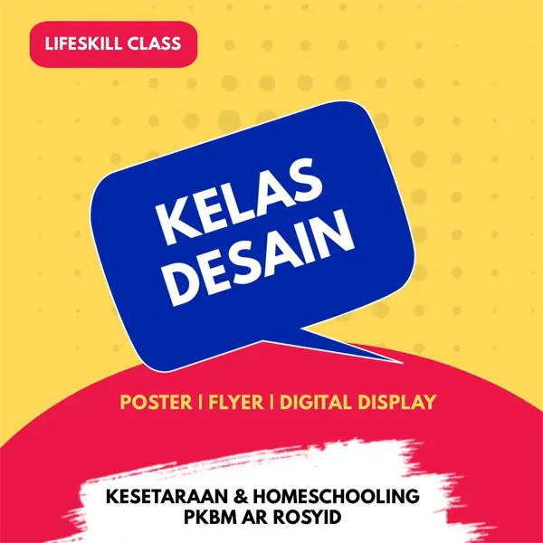 Poster Kelas Desain - kelas life skill Poster, Flyer, dan Digital Display PKBM Ar Rosyid