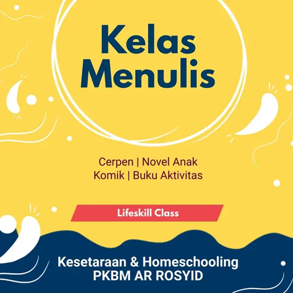 Poster Kelas Menulis - kelas life skill Cerpen, Novel Anak, Komik, dan Buku Aktivitas PKBM Ar Rosyid