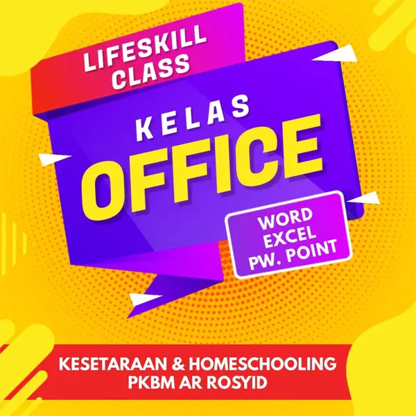 Poster Kelas Office - kelas life skill Word, Excel, dan PowerPoint PKBM Ar Rosyid